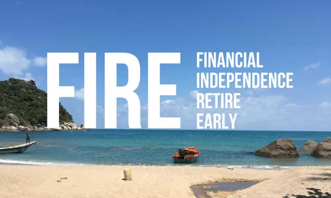Financial independence retire early: get started with fire